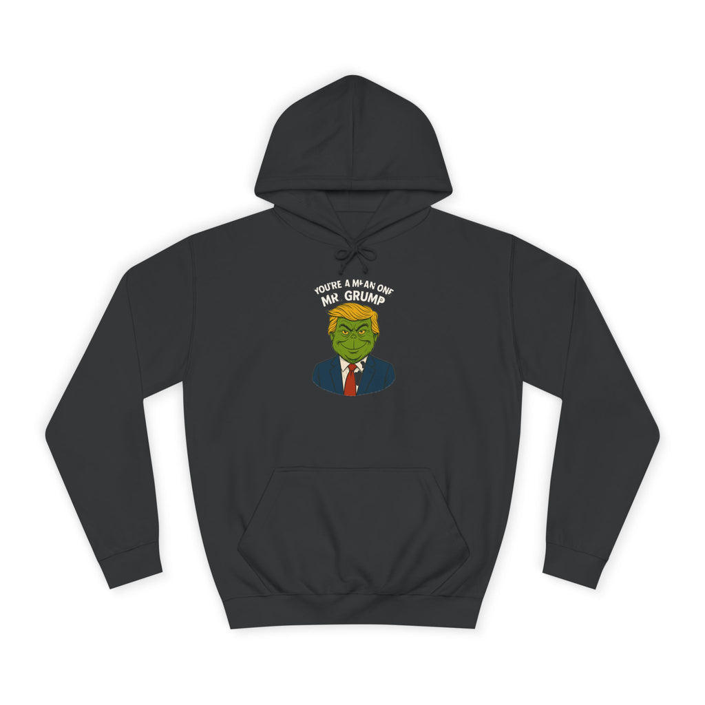 Funny Mr Grump Holiday Hoodie - Unisex College