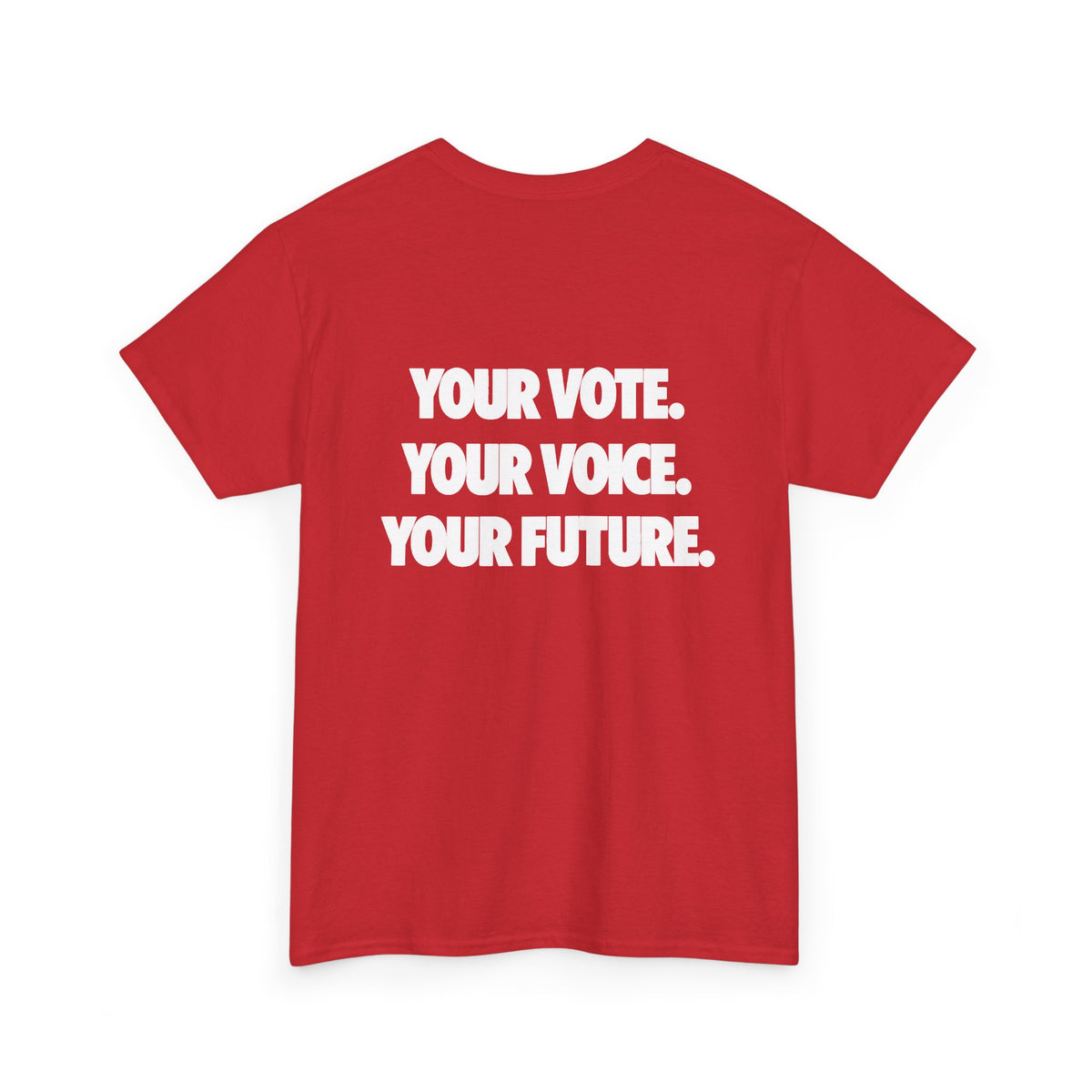 Voter Encouragement Tee — American Flag “YOUR VOTE. YOUR VOICE. YOUR FUTURE.”