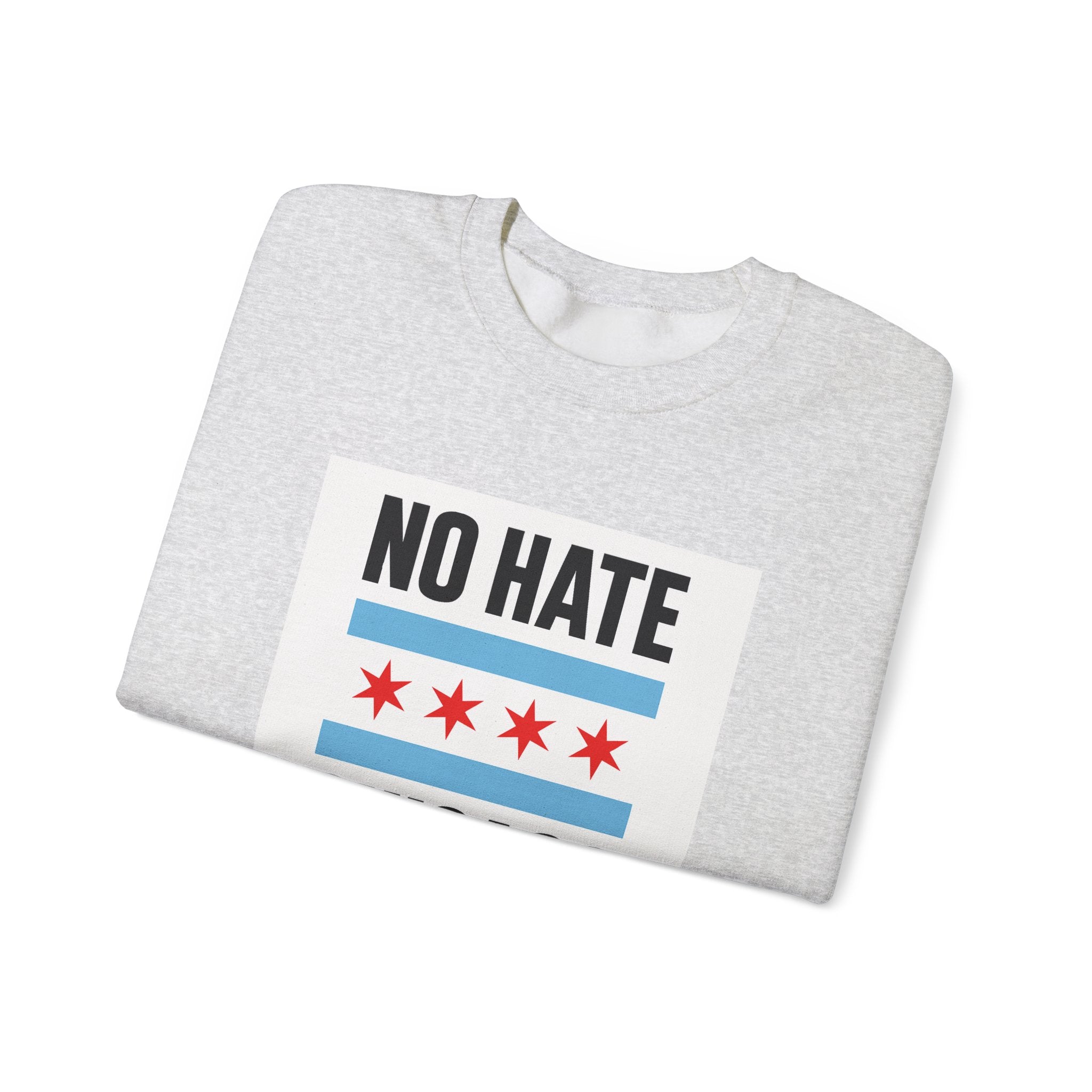 Chicago No Hate Unisex Sweatshirt