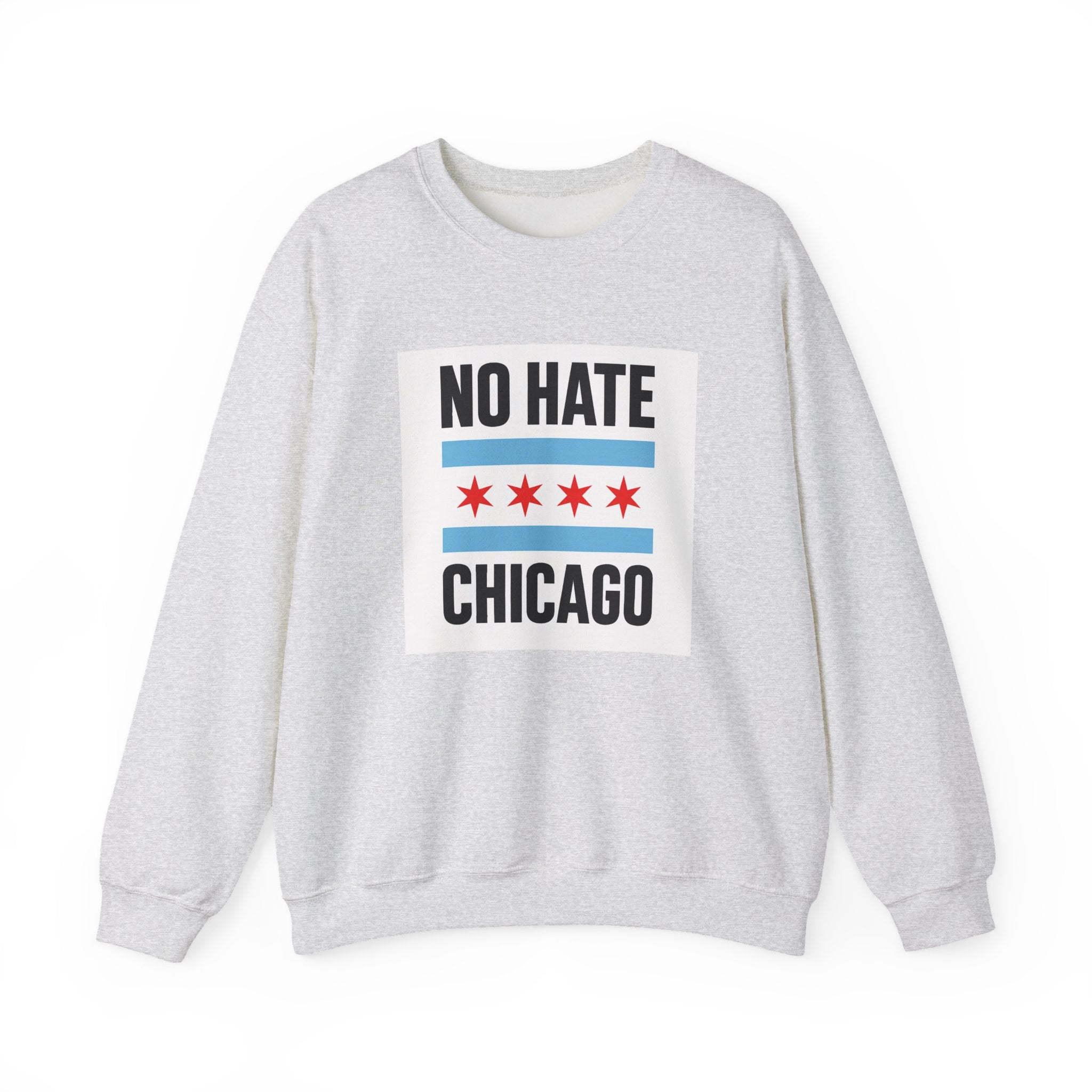 Chicago No Hate Unisex Sweatshirt