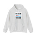 Unisex Hoodie with No Hate Chicago Design | Cozy Streetwear, Gift for Chicagoans, Political Statement, Casual Wear, Apparel