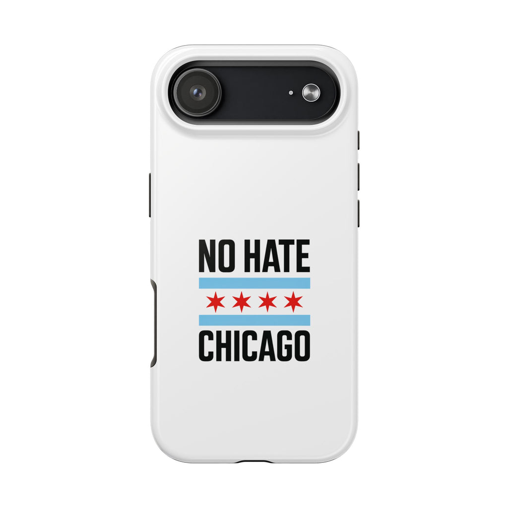 Tough Phone Cases with Chicago Flag Design, No Hate Chicago Mobile Case, Gift for Chicago Lovers, Pride Accessories,  Holiday Present