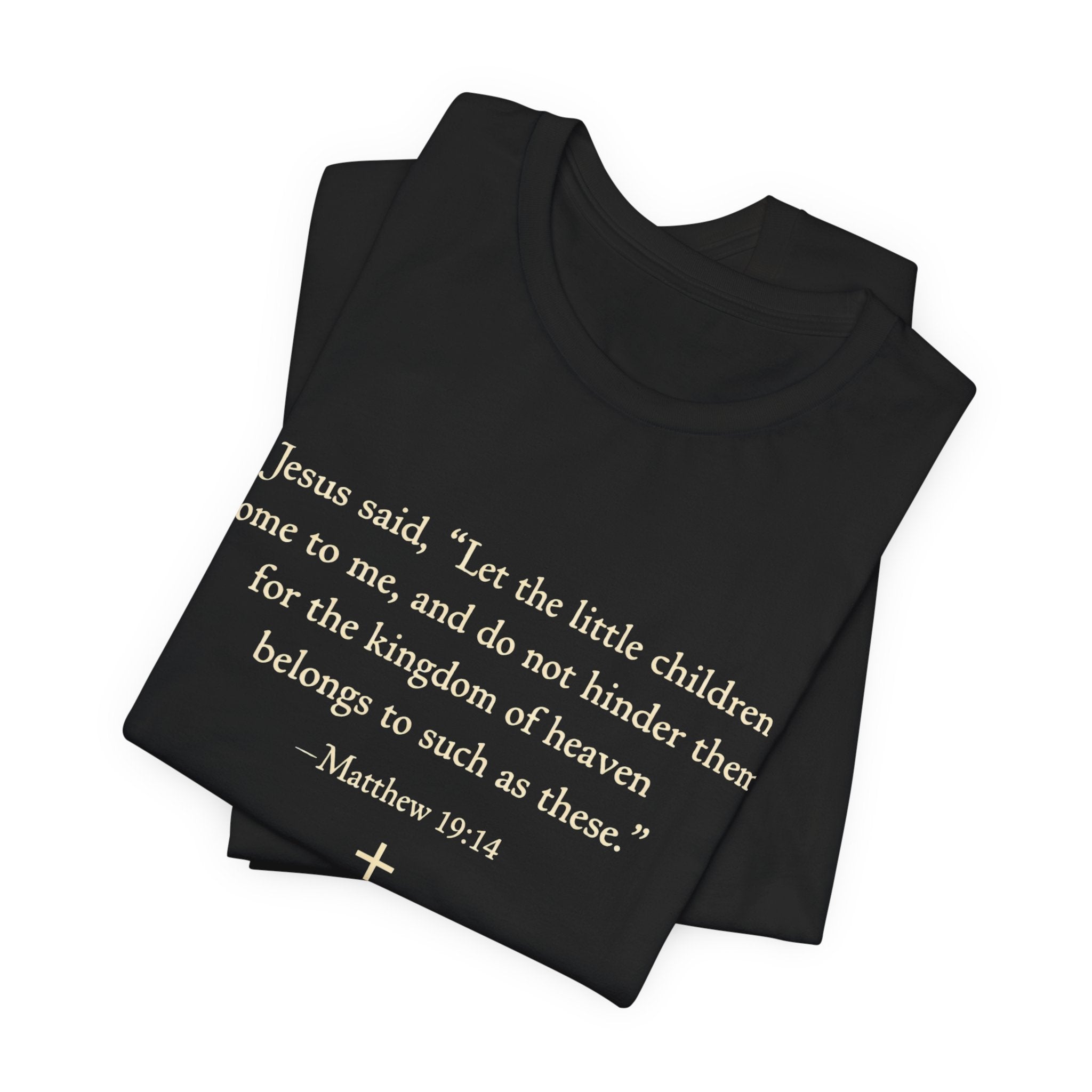 Matthew 19:14 "Let the Little Children Come to Me" Scripture T-Shirt