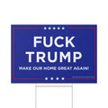 Political Lawn Sign - "FUCK Trump" Message for Home & Garden Decor
