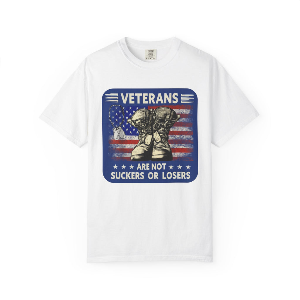 Veterans Ate Not Suckers Or Losers T-Shirt