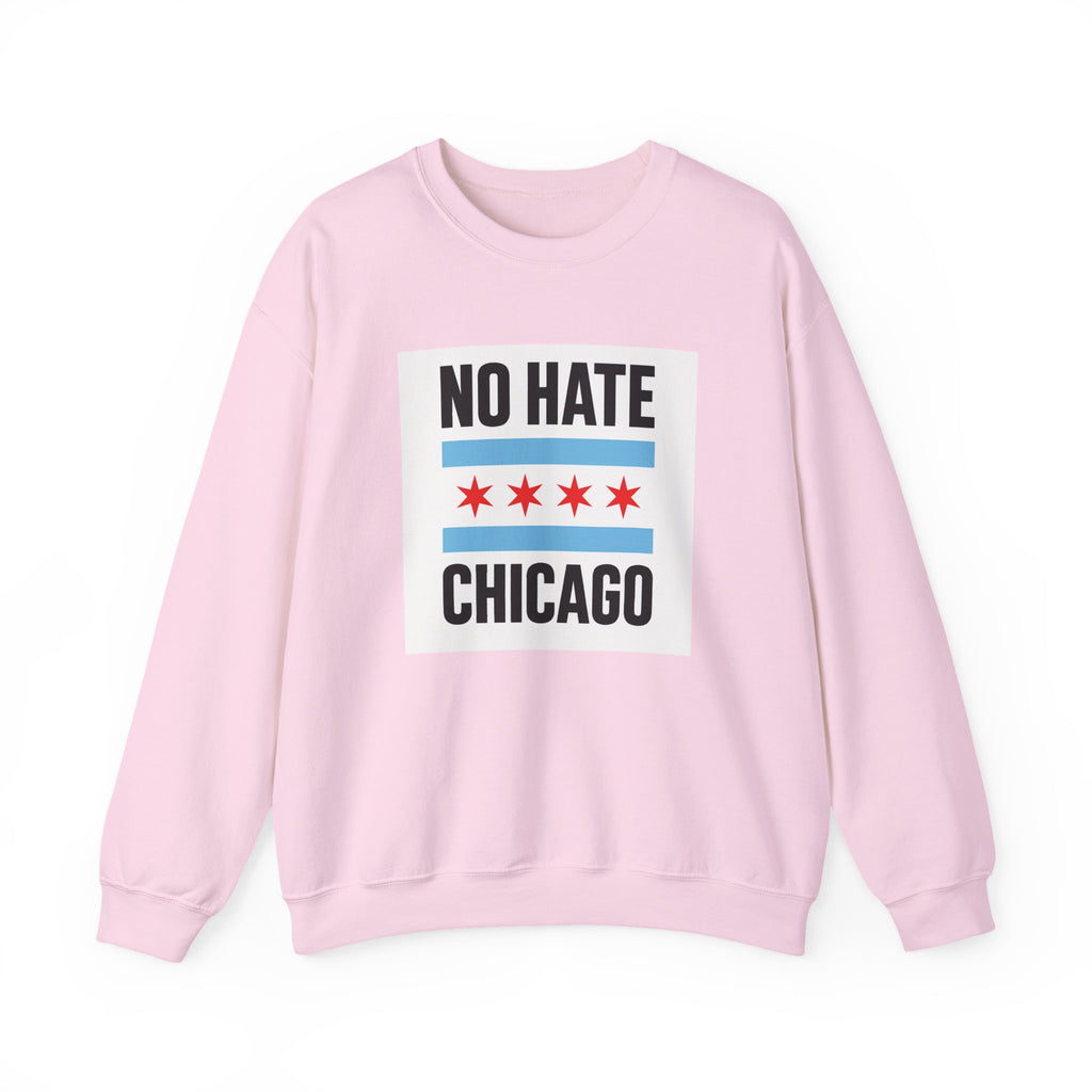 Chicago No Hate Unisex Sweatshirt