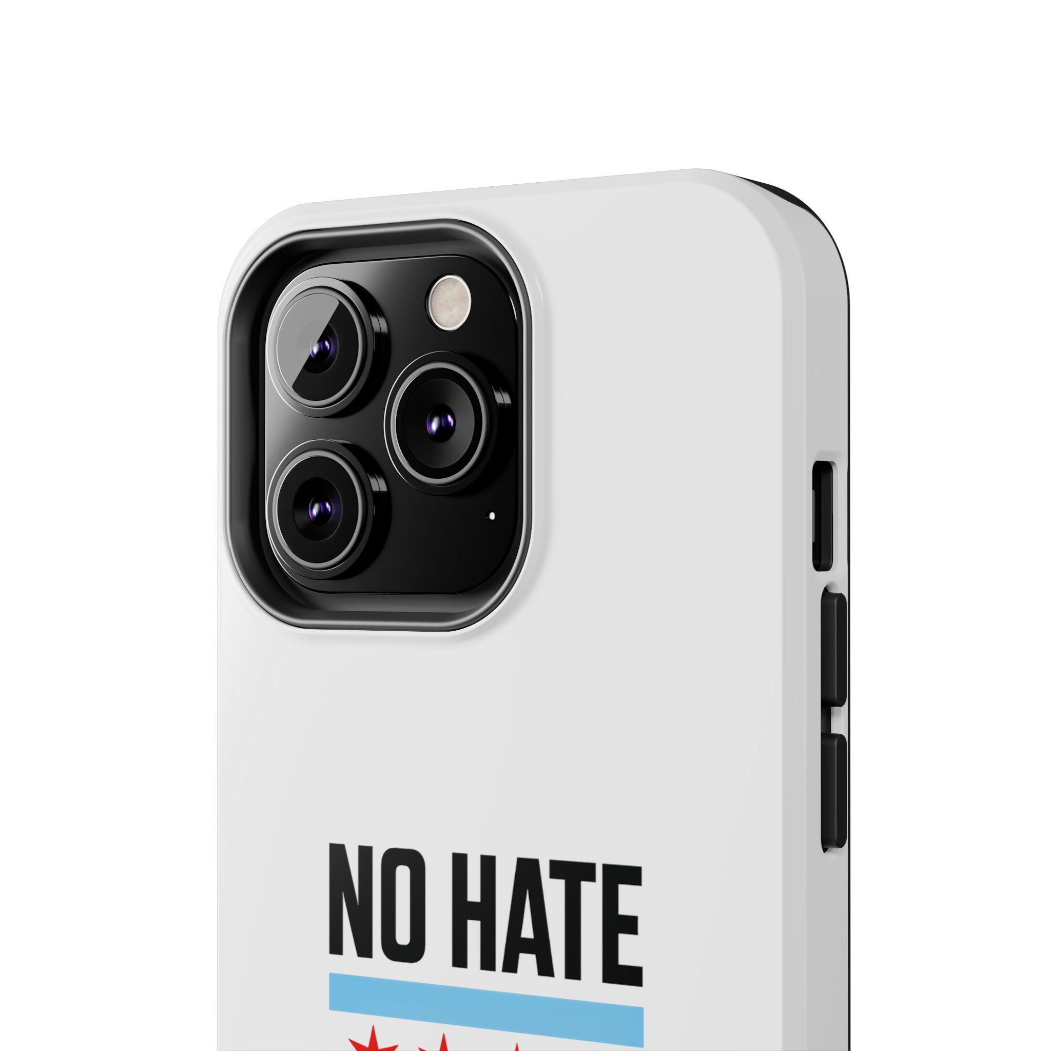 Tough Phone Cases with Chicago Flag Design, No Hate Chicago Mobile Case, Gift for Chicago Lovers, Pride Accessories,  Holiday Present