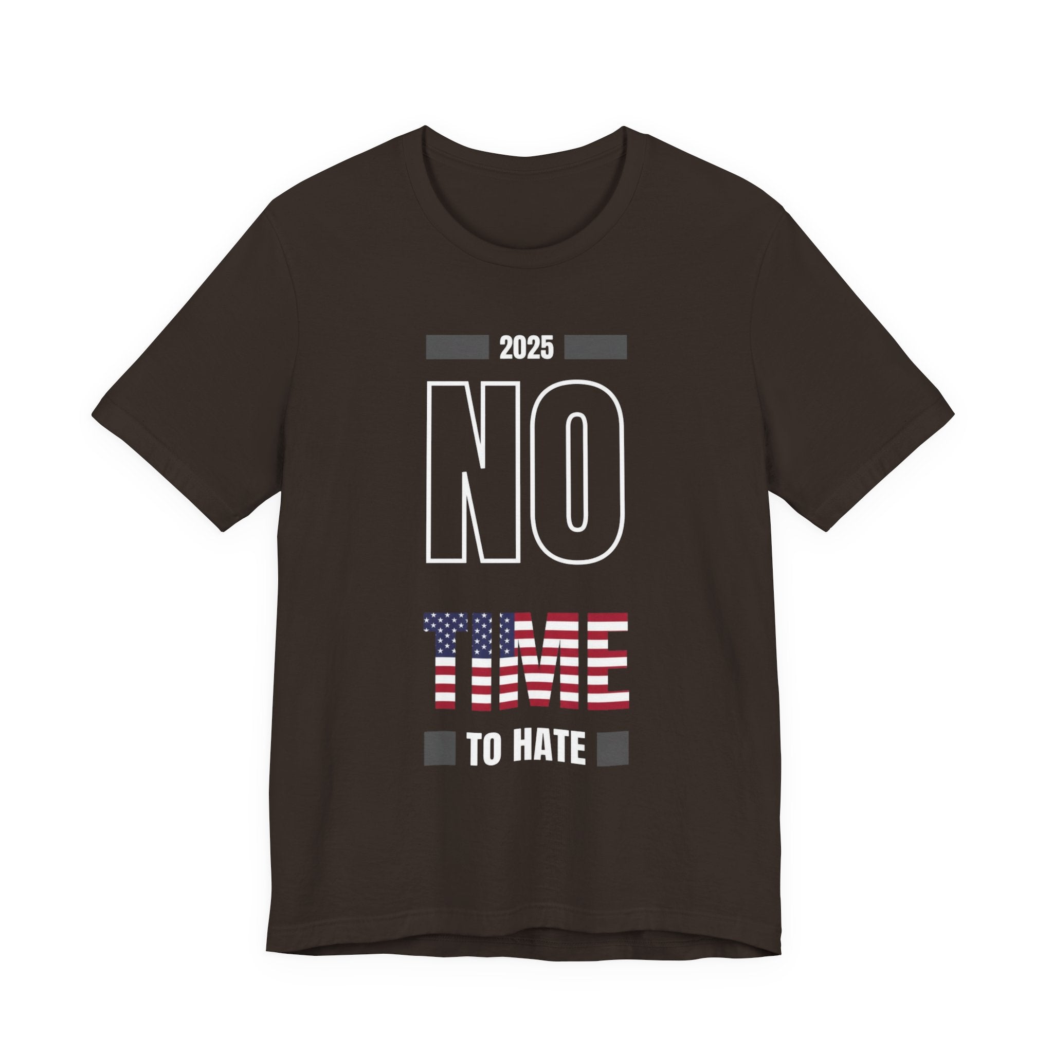 Unisex Tee No Time to Hate United States Tshirt