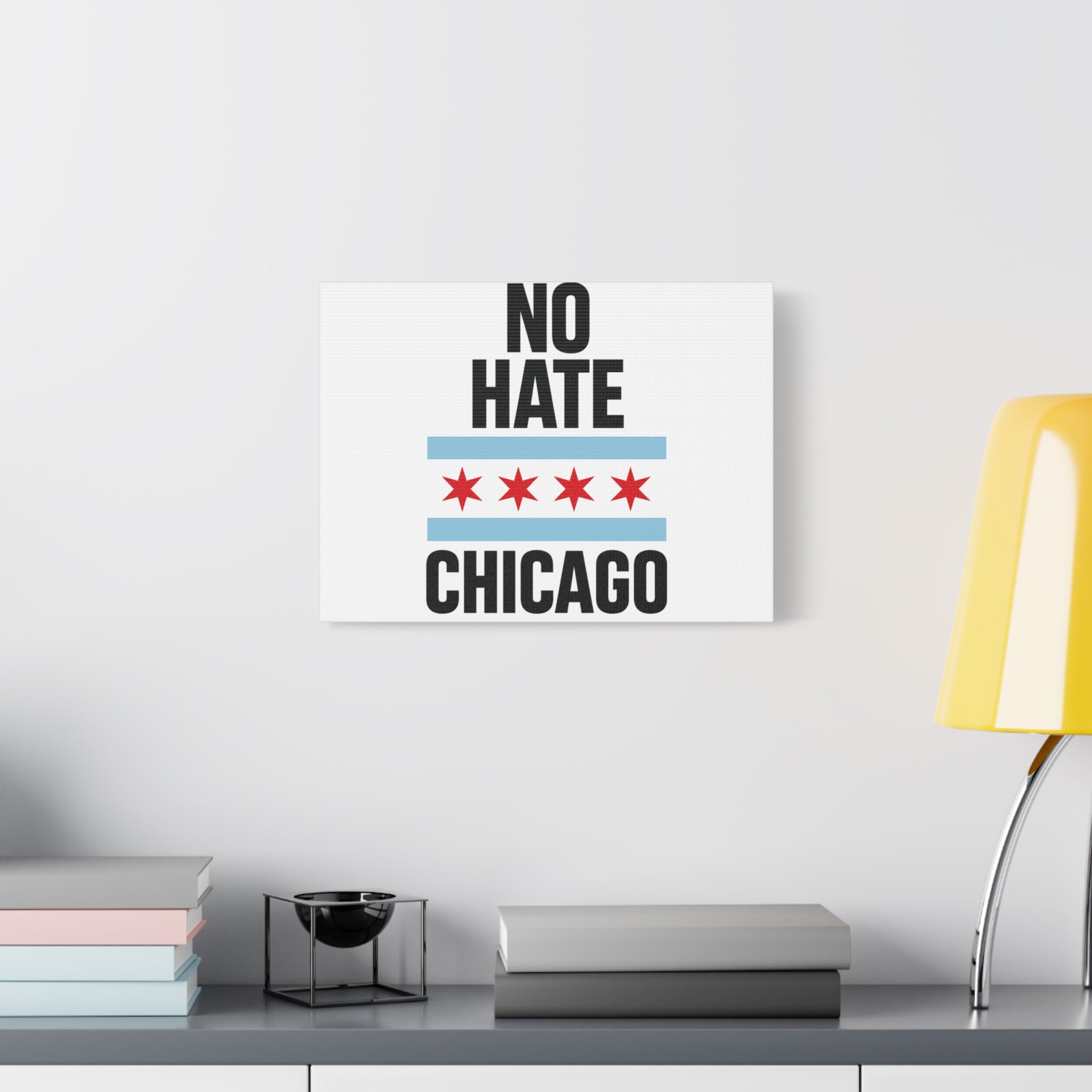 Chicago Canvas Art, Inspirational Wall Decor, No Hate Message, Chicago Gifts, Home Office Decor