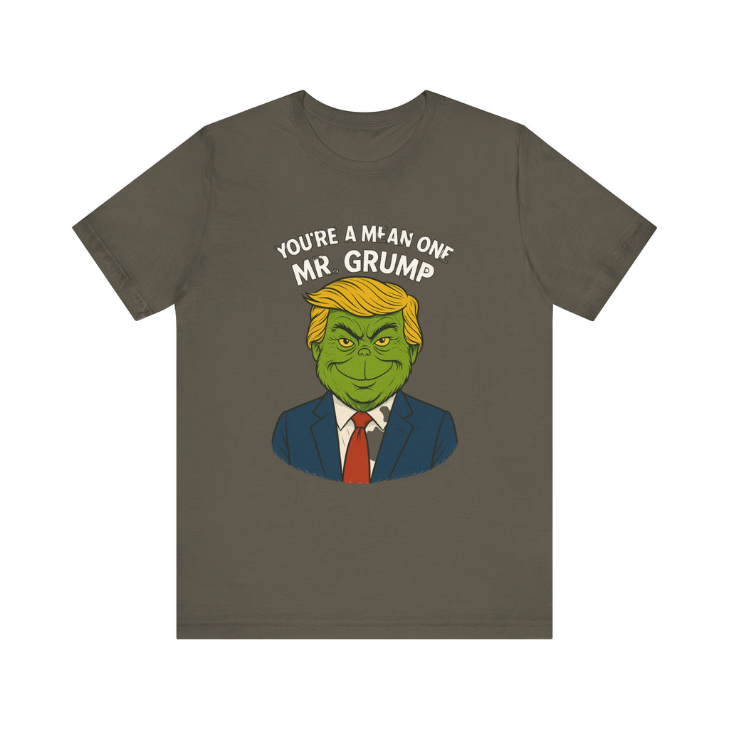 Grinch Trump Hybrid T-Shirt - Your’e a Mean One Mr. Grump