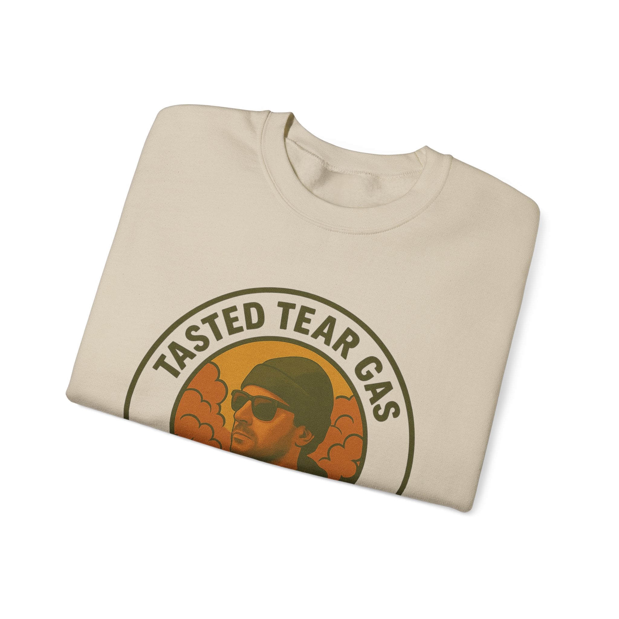 Tasted Tear Gas Sweatshirt