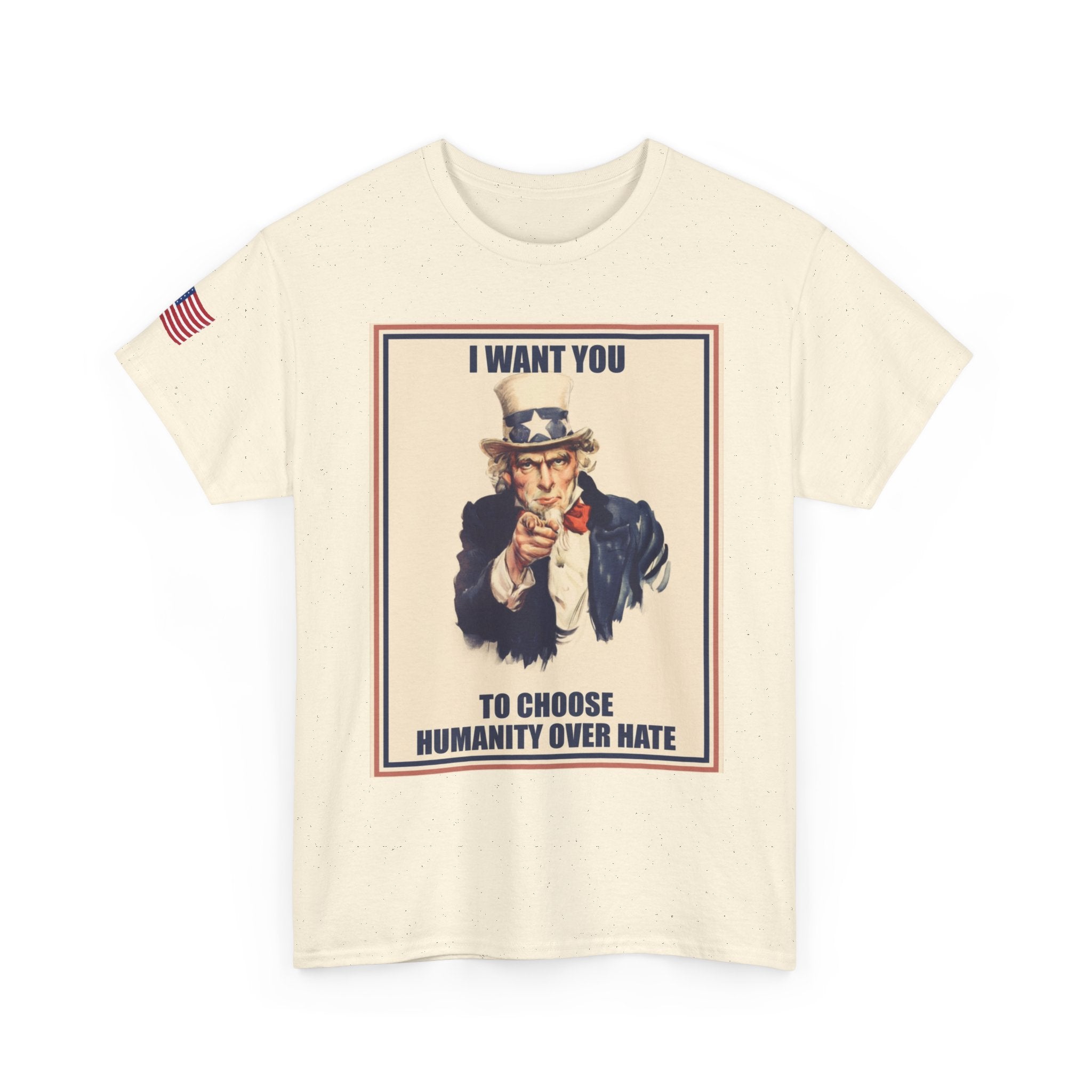Patriotic Uncle Sam Humanity Over Hate T-Shirt