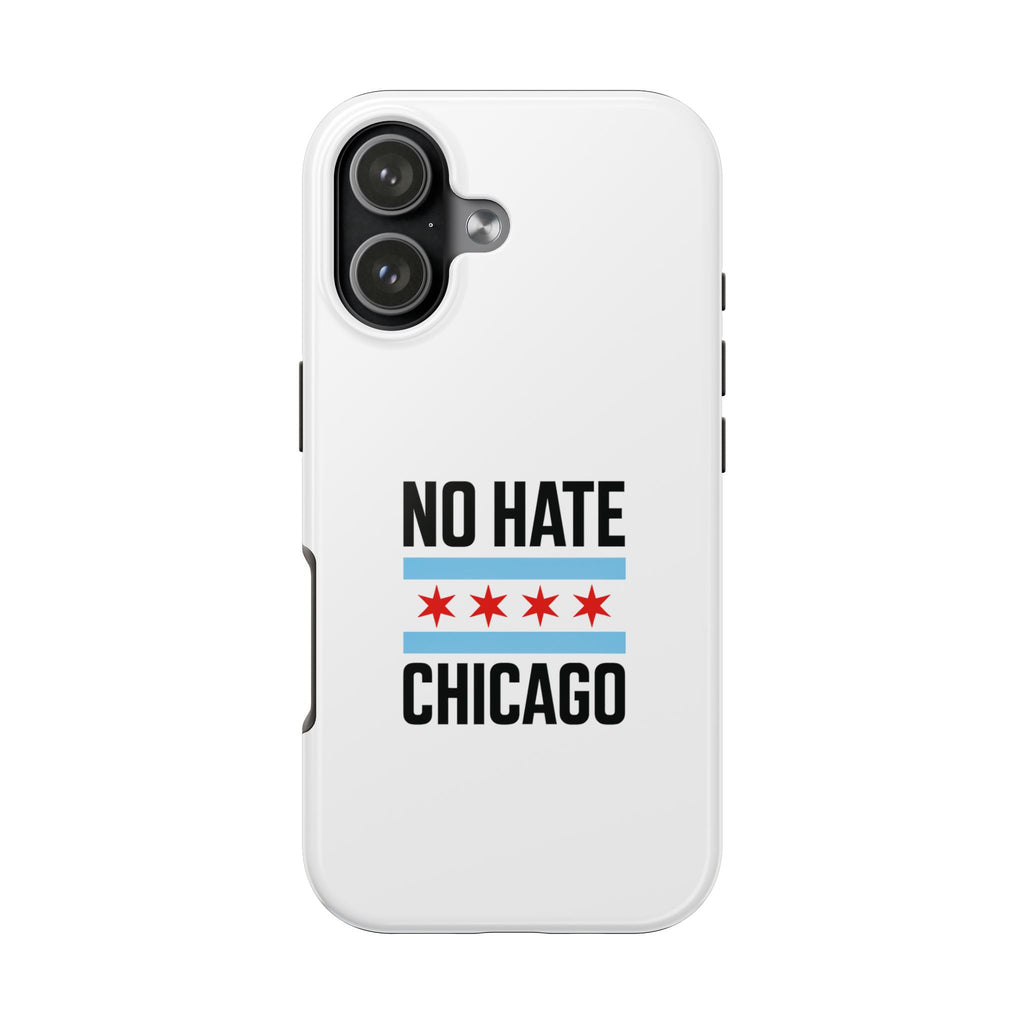 Tough Phone Cases with Chicago Flag Design, No Hate Chicago Mobile Case, Gift for Chicago Lovers, Pride Accessories,  Holiday Present