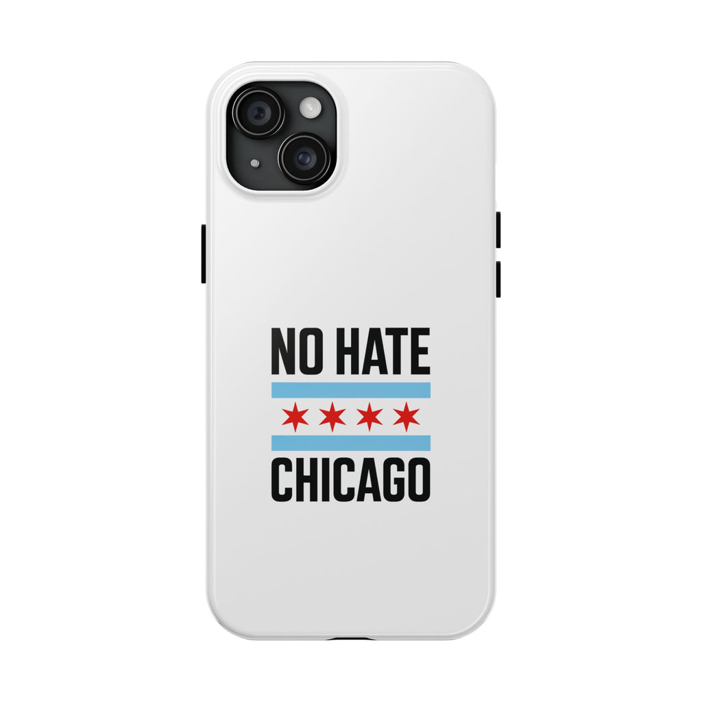 Tough Phone Cases with Chicago Flag Design, No Hate Chicago Mobile Case, Gift for Chicago Lovers, Pride Accessories,  Holiday Present