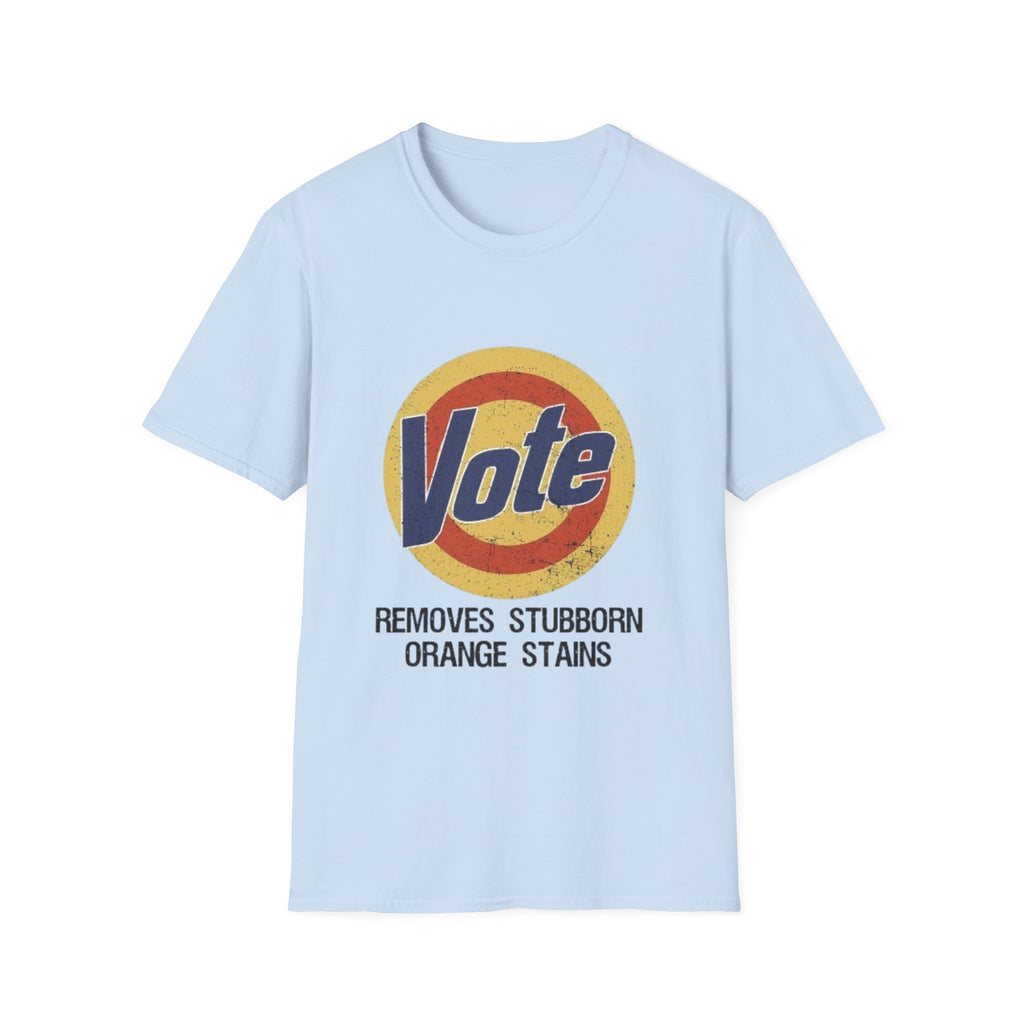 Vote Removes Stubborn Orange Stains T-Shirt