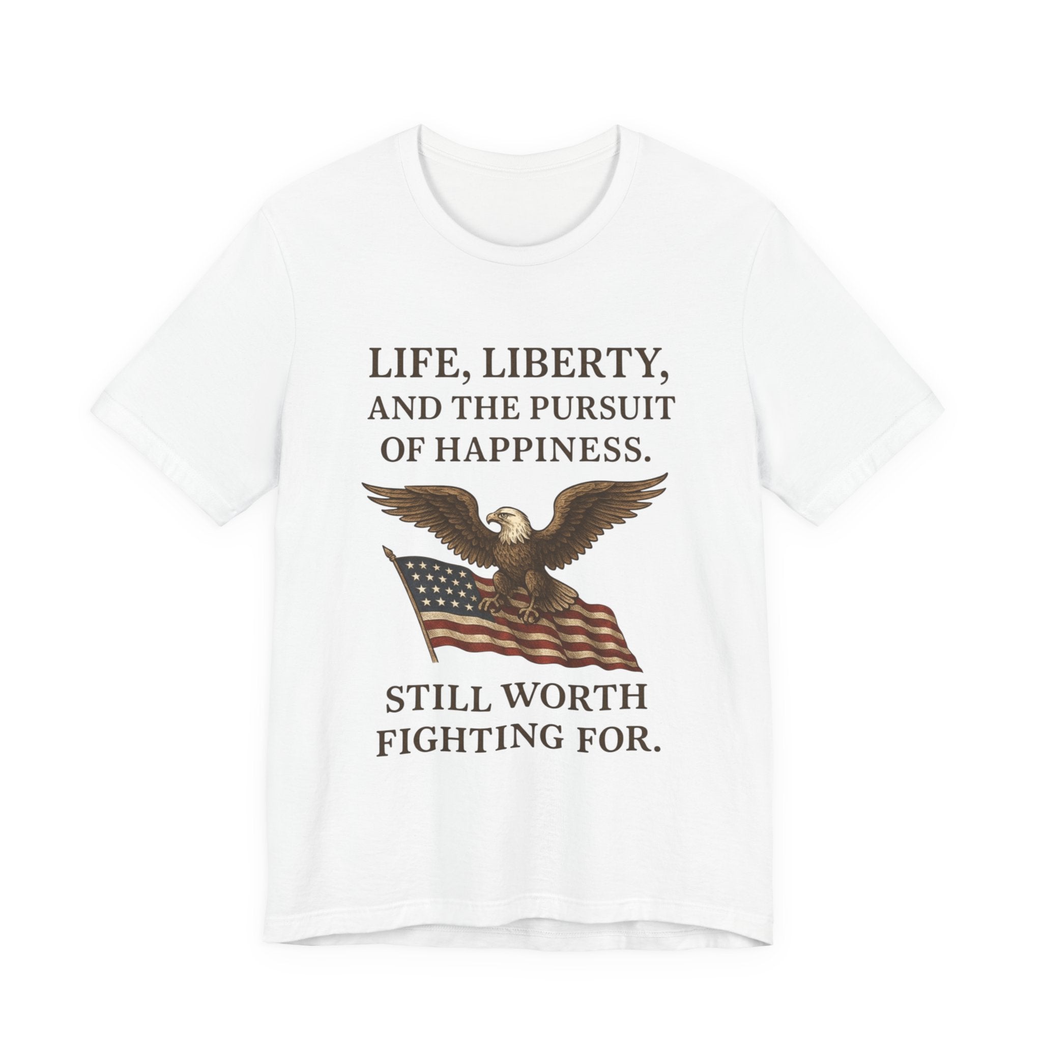 Patriotic Freedom Tee – Life, Liberty, and the Pursuit of Happiness