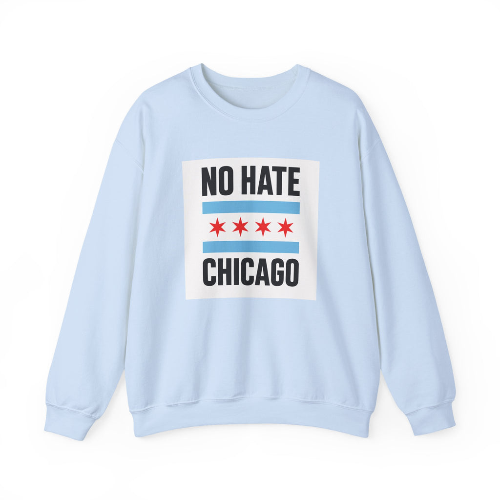 Chicago No Hate Unisex Sweatshirt