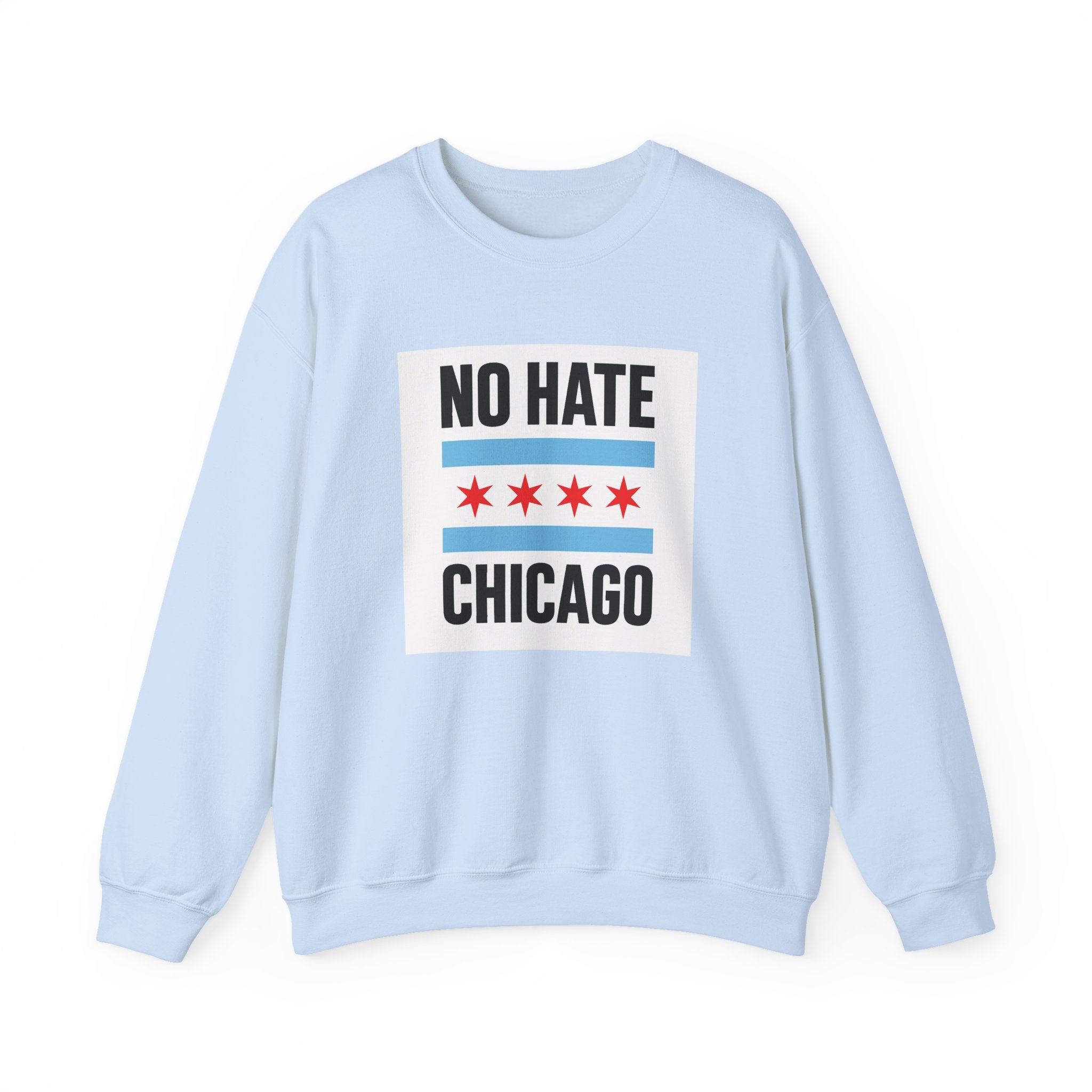 Chicago No Hate Unisex Sweatshirt