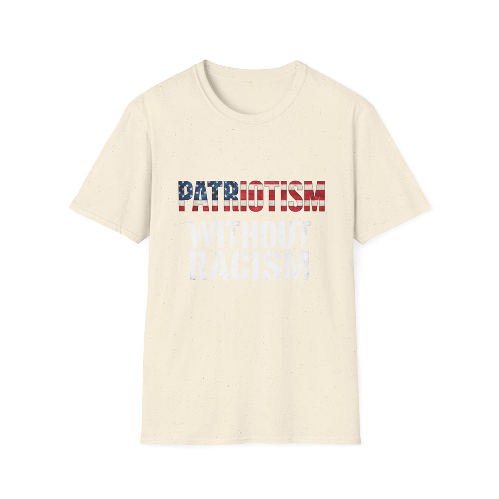 Patriotism Without Racism T-Shirt, Unisex Softstyle Tee, No Hate Shirt, Social Justice Apparel, Equality Statement Top
