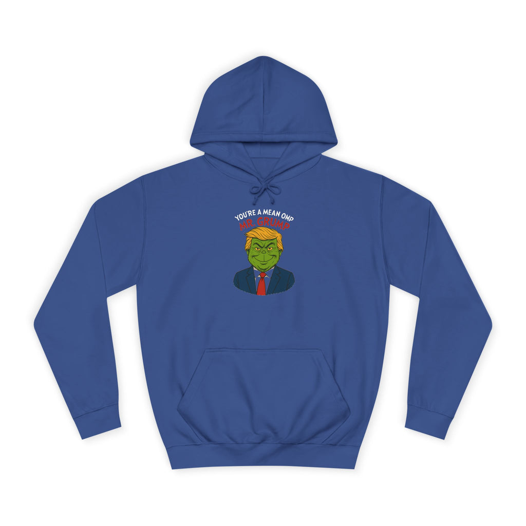 Funny Mr Grump Holiday Hoodie - Unisex College