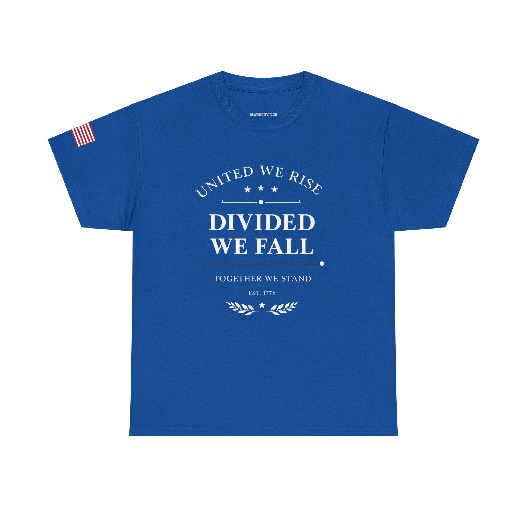 Patriotic "United We Rise, Divided We Fall, Together We Stand" T-Shirt