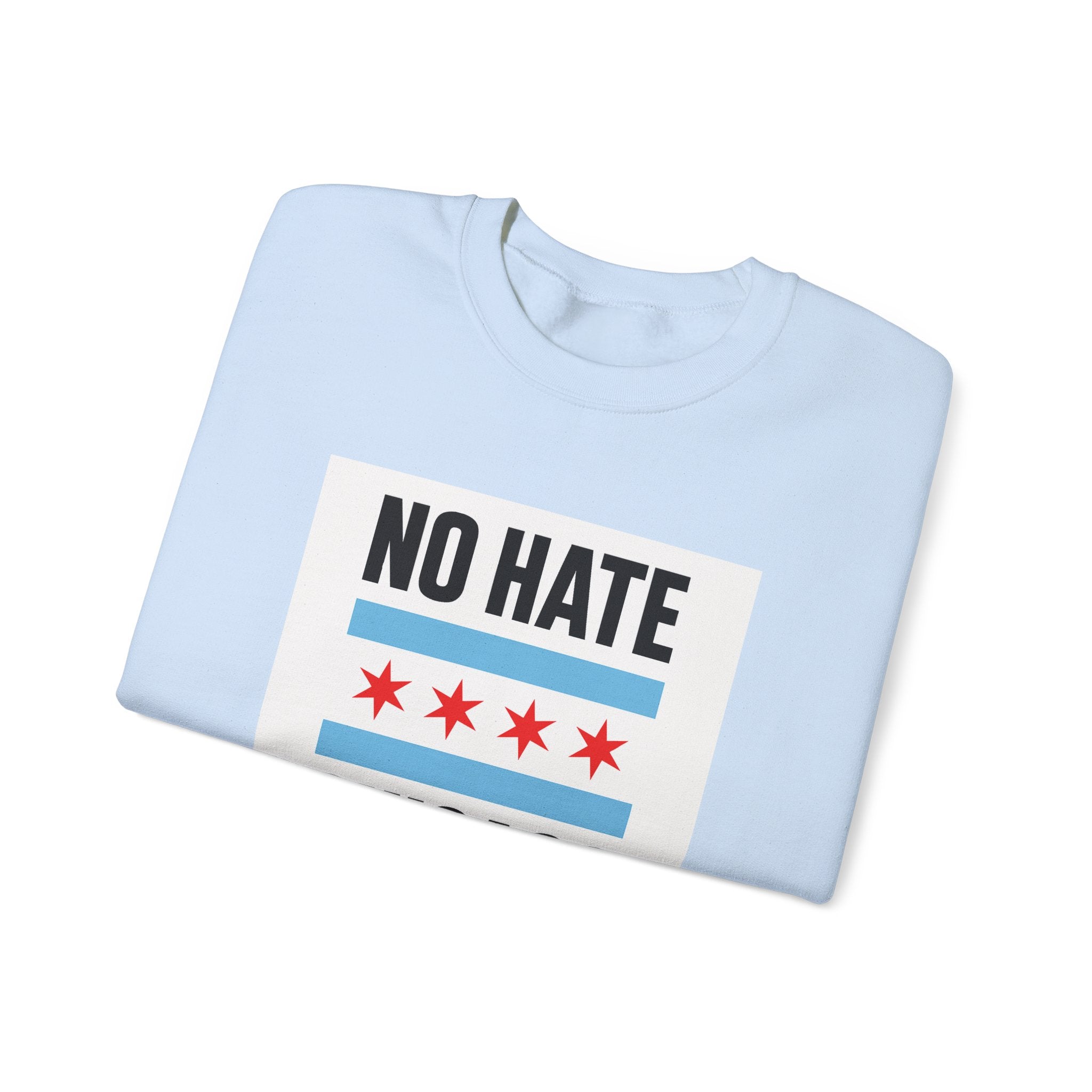 Chicago No Hate Unisex Sweatshirt