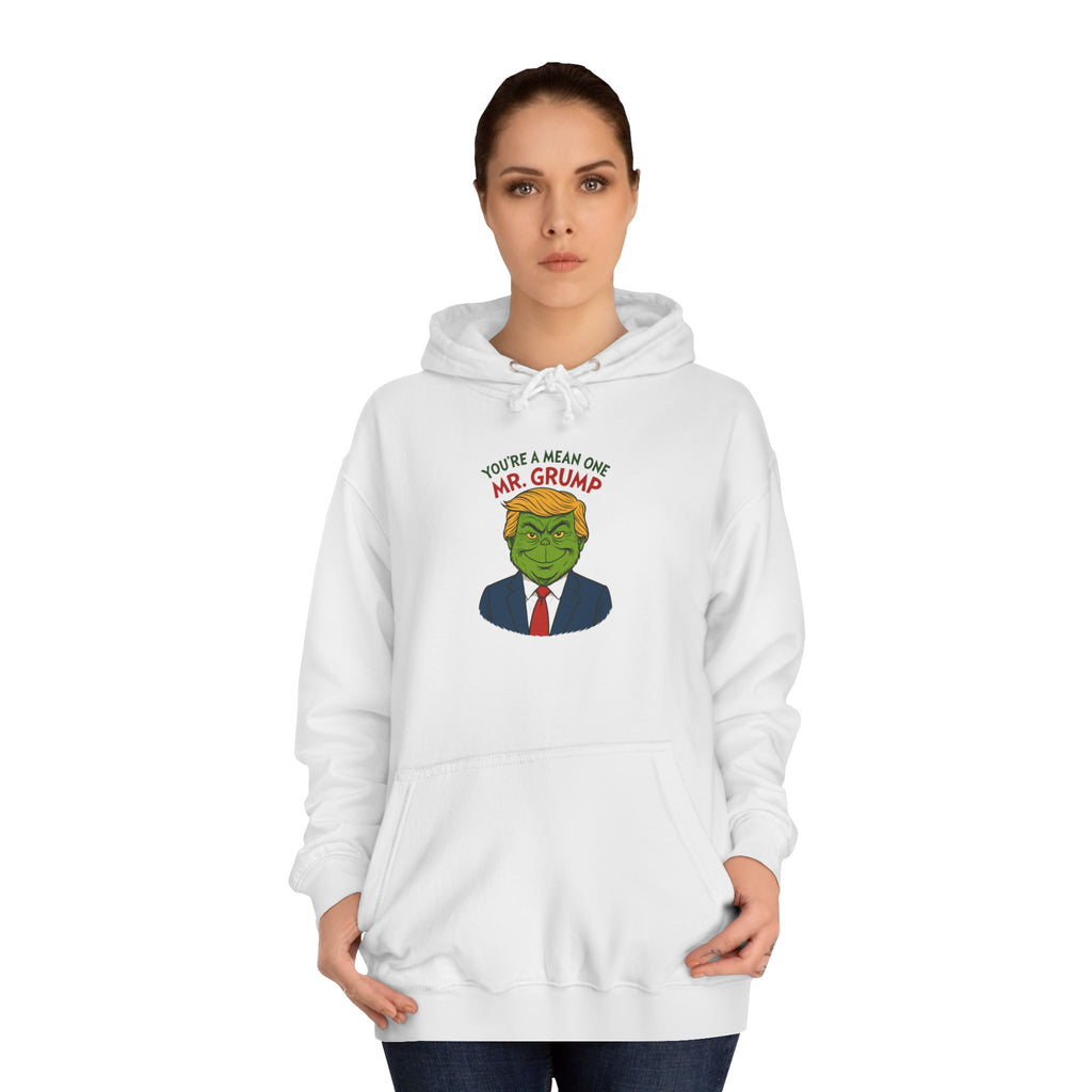 Funny Mr Grump Holiday Hoodie - Unisex College