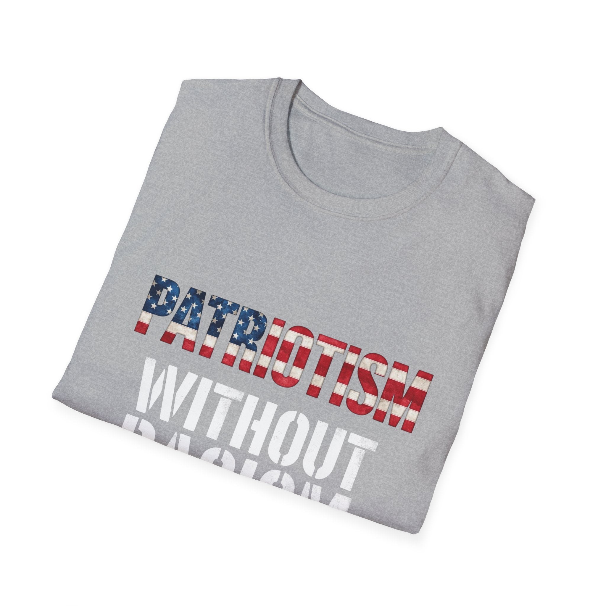 Patriotism Without Racism T-Shirt, Unisex Softstyle Tee, No Hate Shirt, Social Justice Apparel, Equality Statement Top