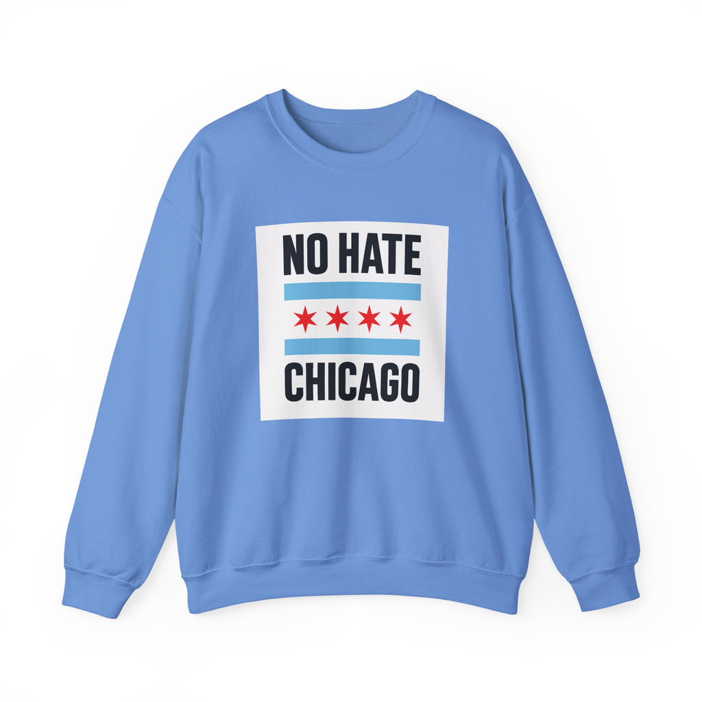 Chicago No Hate Unisex Sweatshirt