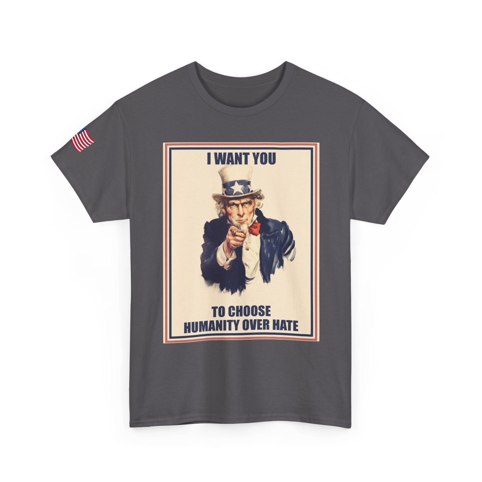 Patriotic Uncle Sam Humanity Over Hate T-Shirt