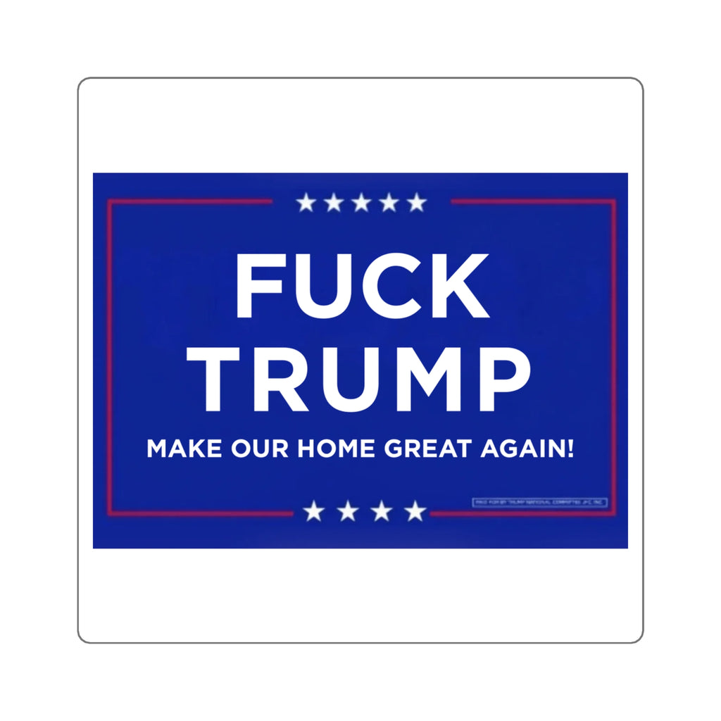 Political Statement Square Stickers - "F**k Trump" Design