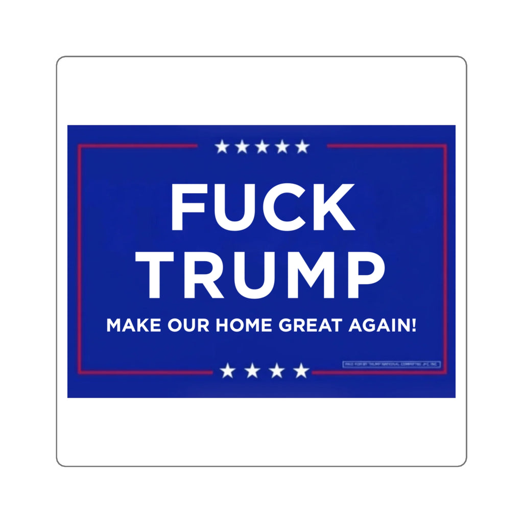 Political Statement Square Stickers - "F**k Trump" Design