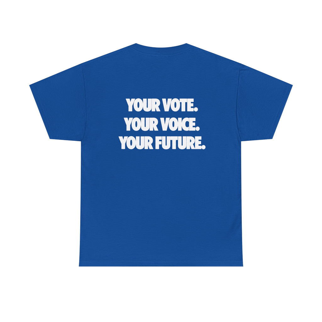 Voter Encouragement Tee — American Flag “YOUR VOTE. YOUR VOICE. YOUR FUTURE.”