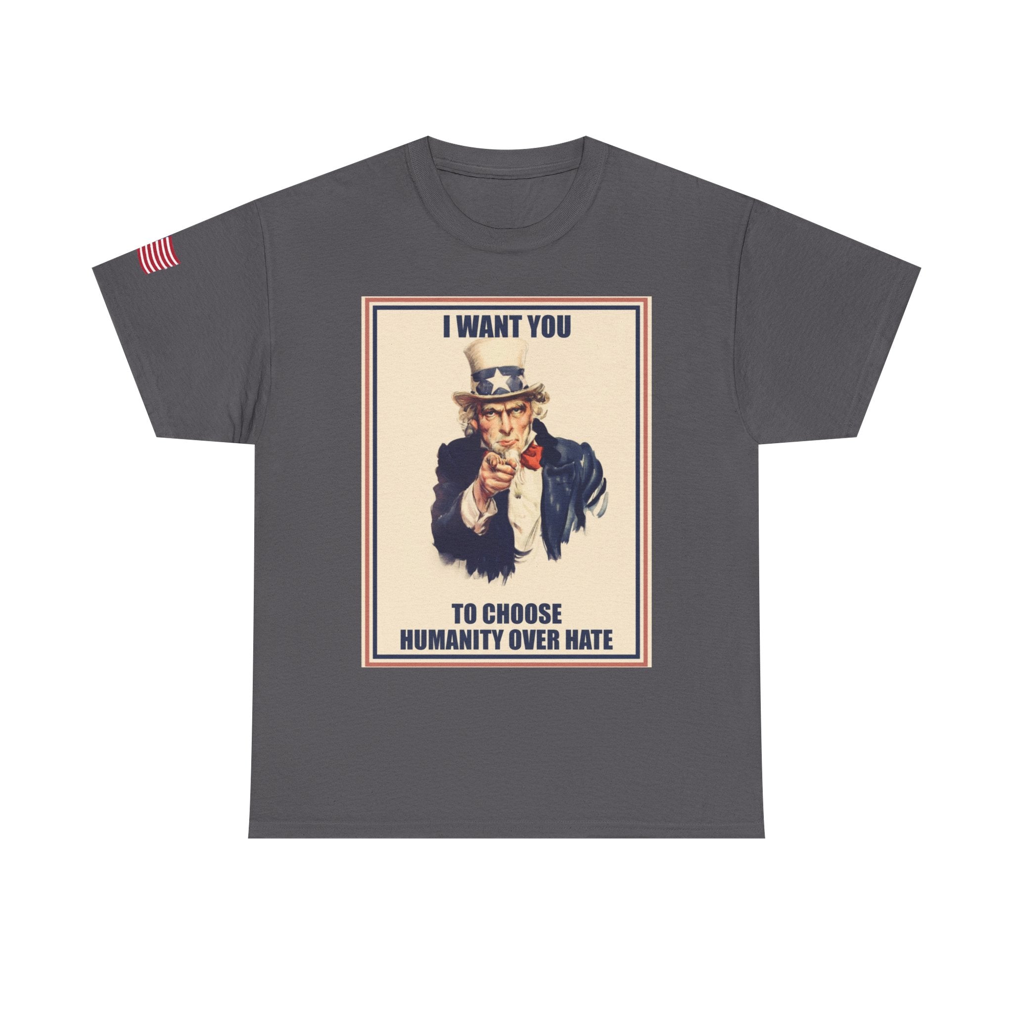 Patriotic Uncle Sam Humanity Over Hate T-Shirt