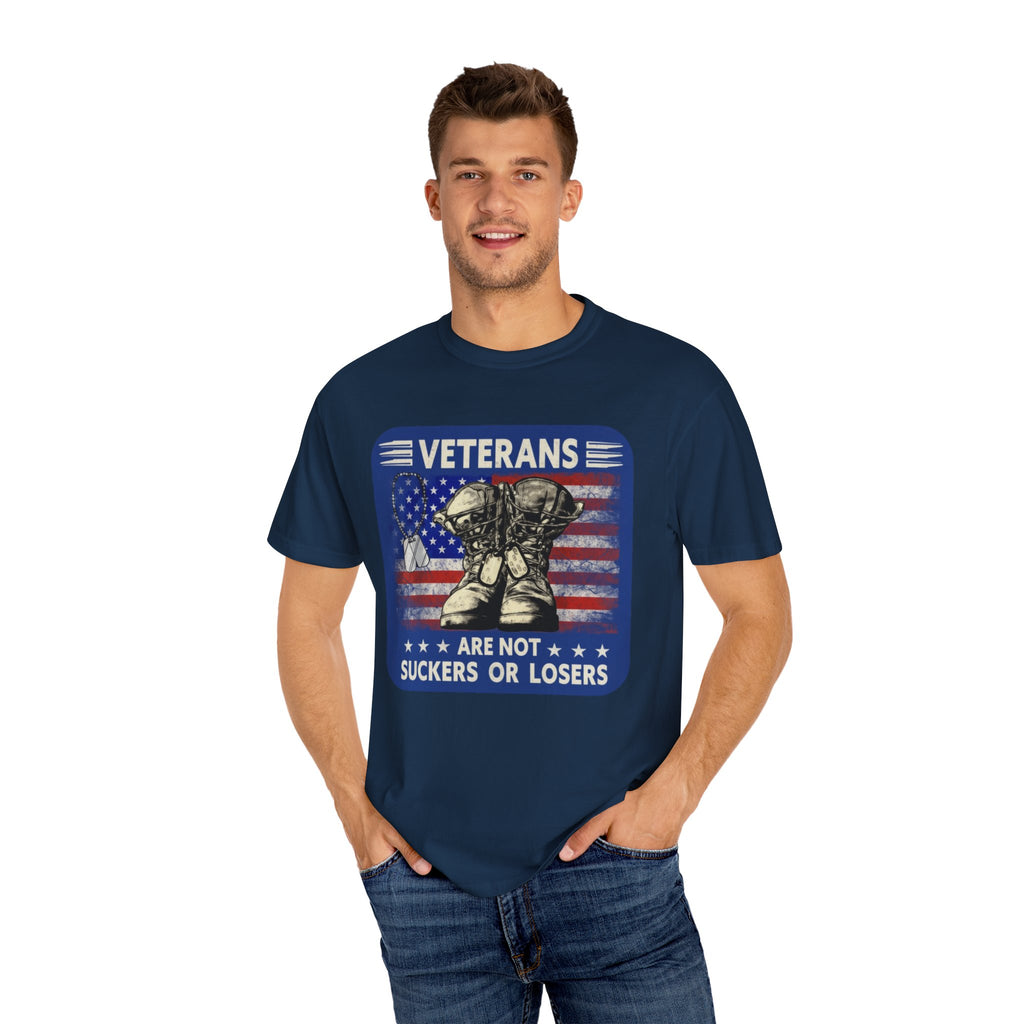 Veterans Ate Not Suckers Or Losers T-Shirt