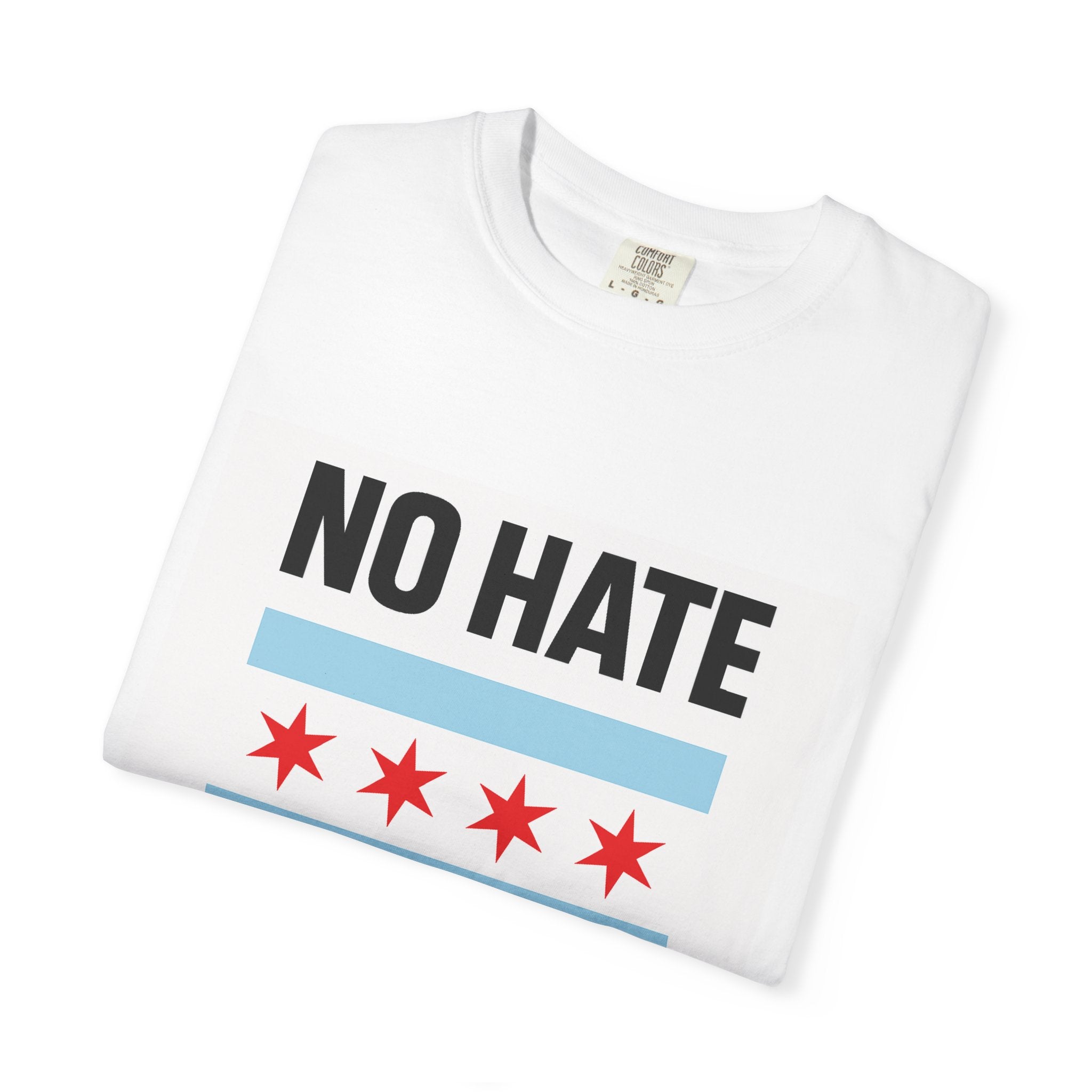 Chicago Pride Unisex T-Shirt - No Hate Chicago Activism, Social Justice, LGBTQ+ Apparel