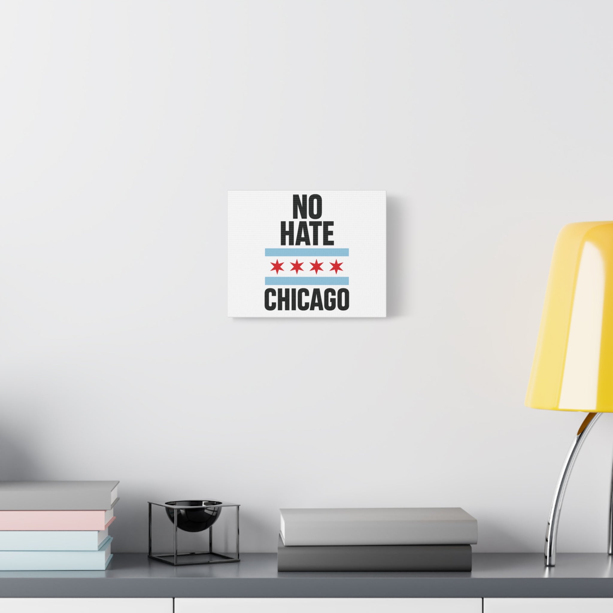 Chicago Canvas Art, Inspirational Wall Decor, No Hate Message, Chicago Gifts, Home Office Decor