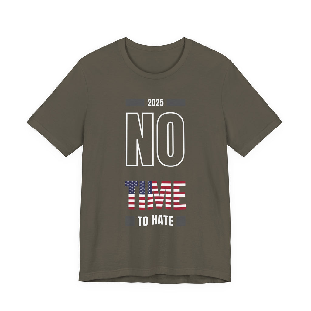 Unisex Tee No Time to Hate United States Tshirt
