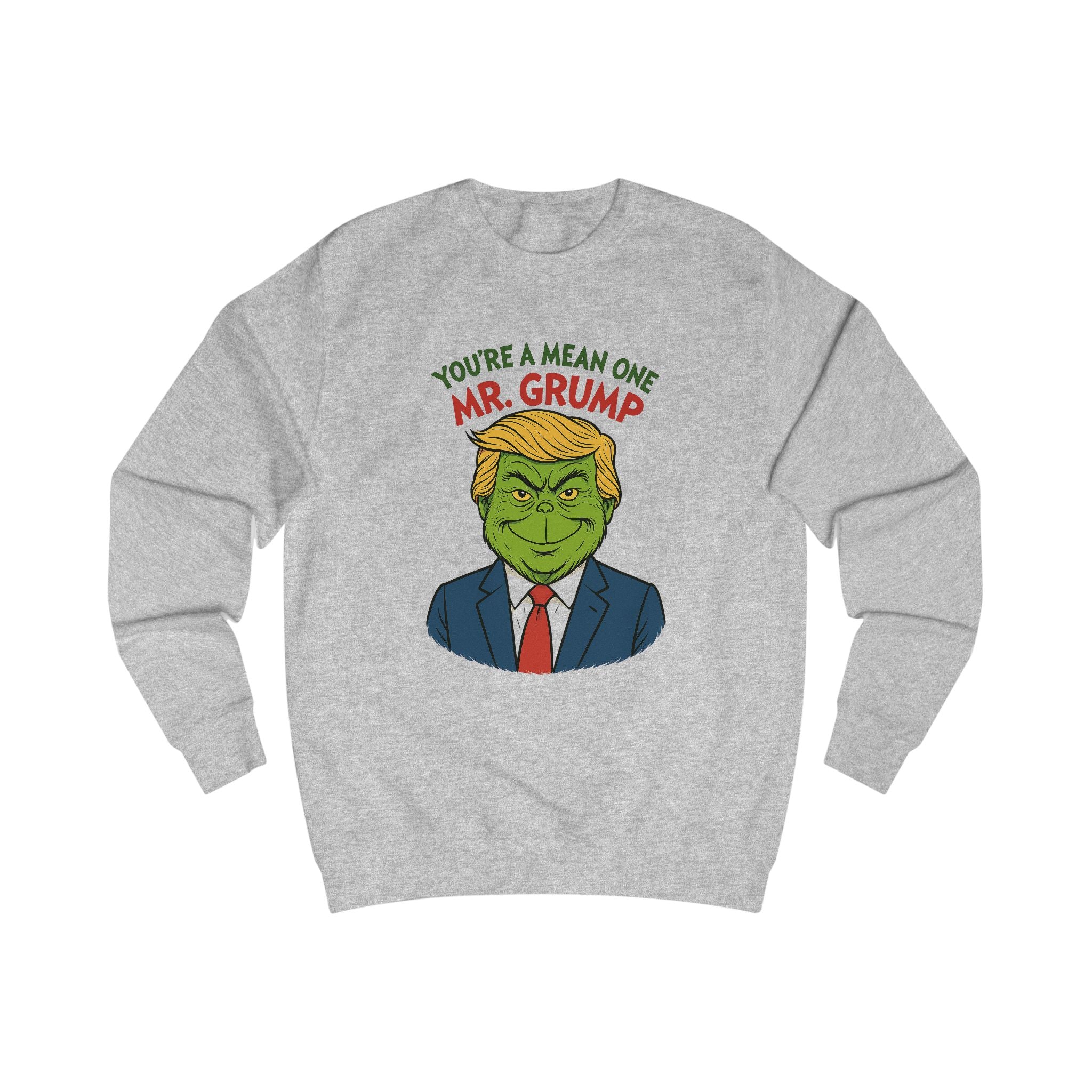 Mr Grump Unisex Holiday Sweatshirt
