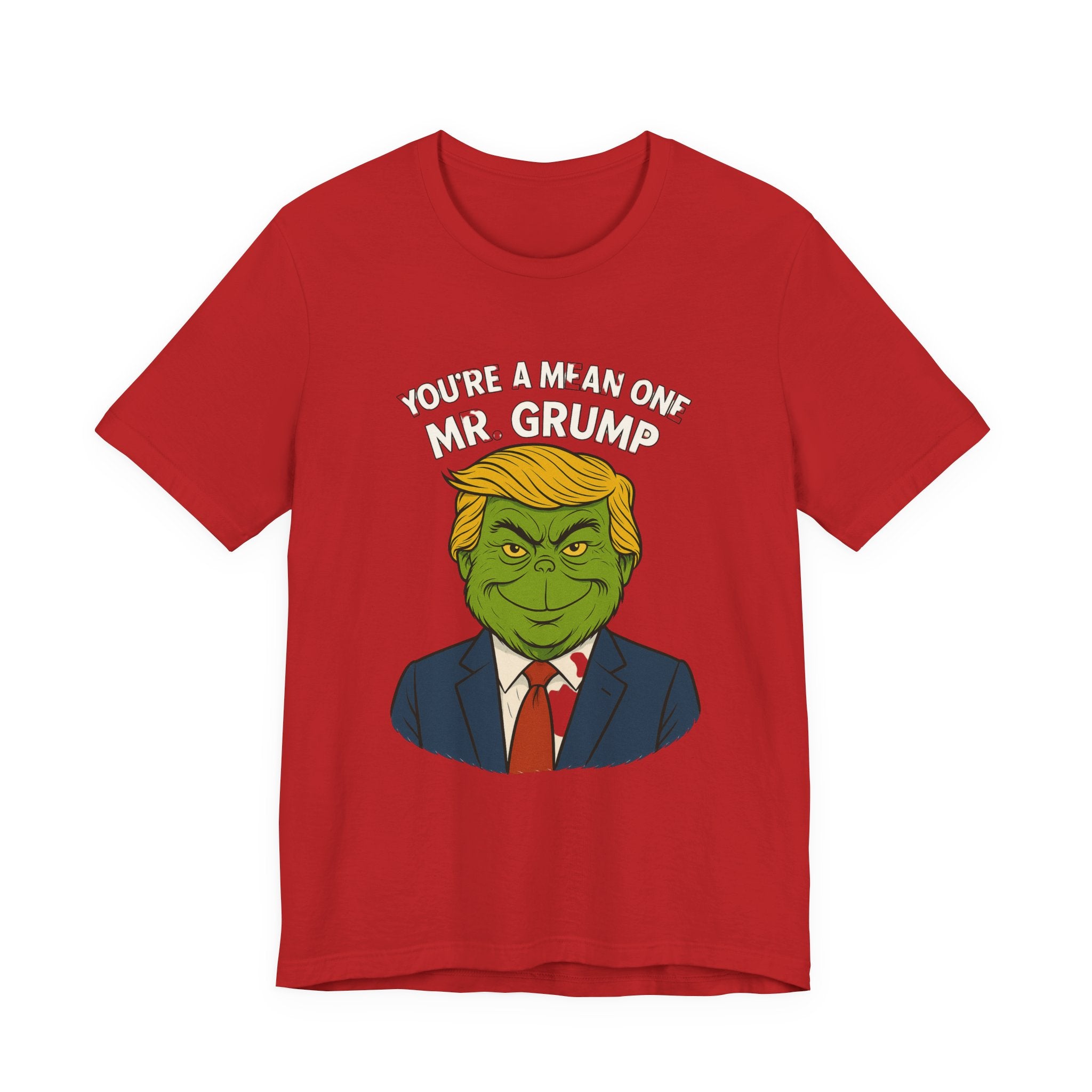 Grinch Trump Hybrid T-Shirt - Your’e a Mean One Mr. Grump